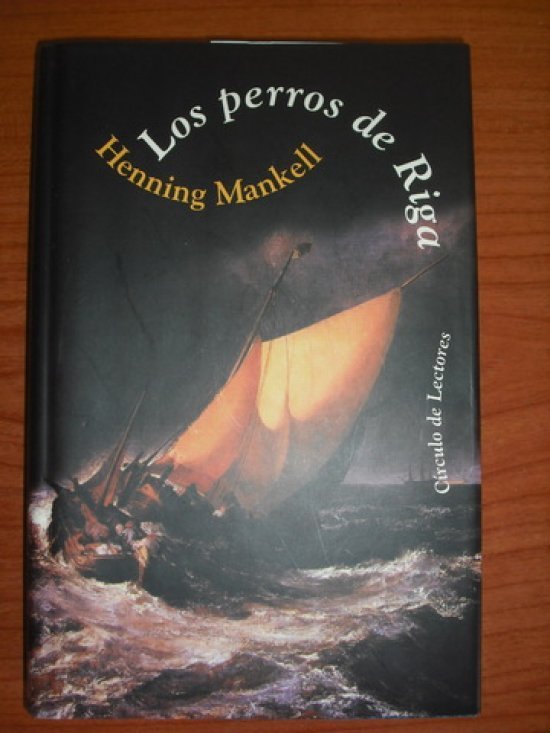 LOS PERROS DE RIGA de HENNING MANKELL