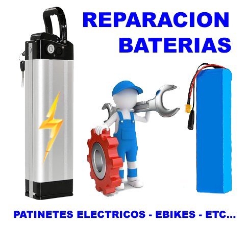 REPARACION BATERIAS  PATINETES  Y BATERIAS RECARGABLES ELECTRODOMESTICOS